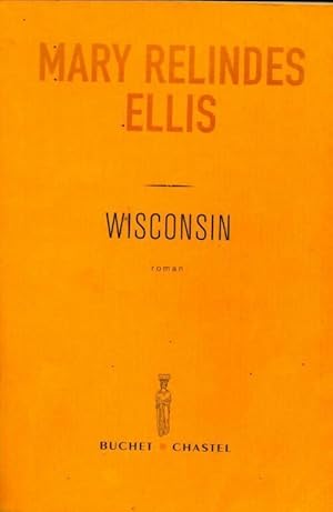 Seller image for Wisconsin - Mary Relindes Ellis for sale by Book Hmisphres