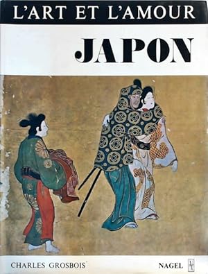 Seller image for L'art et l'amour : Japon - Charles Grosbois for sale by Book Hmisphres