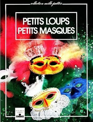 Petits loups petits masques - Claude Soleillant