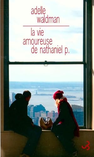 Bild des Verkufers fr La vie amoureuse de Nathaniel P. - Adelle Waldman zum Verkauf von Book Hmisphres