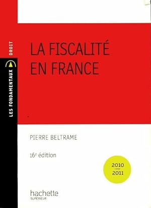 Imagen del vendedor de La fiscalit? en France - Pierre Beltrame a la venta por Book Hmisphres