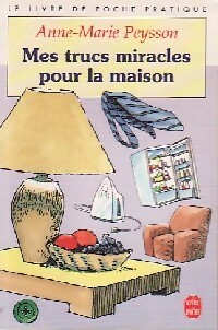 Image du vendeur pour Mes trucs miracles pour la maison - Anne-Marie Peysson mis en vente par Book Hmisphres