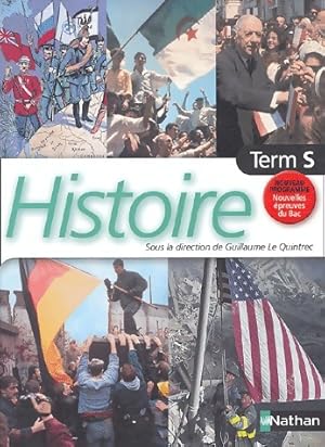 Seller image for Histoire Terminale S - Guillaume Le Quintrec for sale by Book Hmisphres