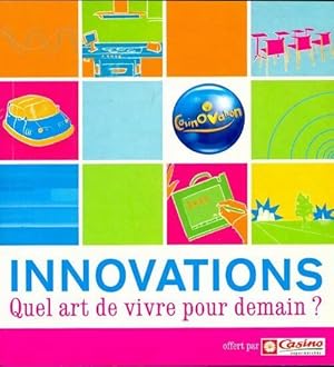 Innovations : Quel art de vivre pour demain ? - Fanny Weiersmuller