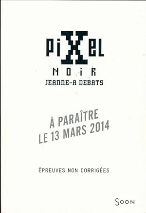 Seller image for Pixel noir - Jeanne A. Debats for sale by Book Hmisphres