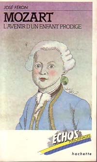Seller image for Mozart. L'avenir d'un enfant prodige - Jos? F?ron Romano for sale by Book Hmisphres