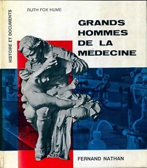 Immagine del venditore per Grands hommes de la m?decine - Ruth Fox Hume venduto da Book Hmisphres