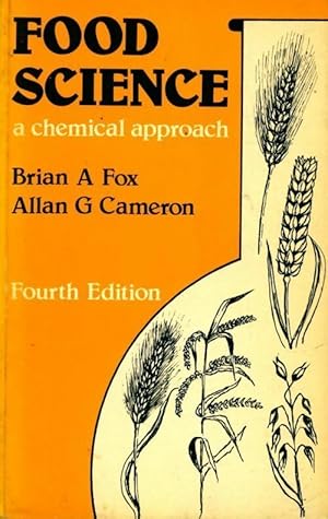 Seller image for Food science. A chemical approach - Brian A. Fox for sale by Book Hmisphres
