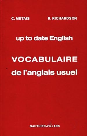 Up to date english - vocabulaire de l'anglais usuel - C M?tais
