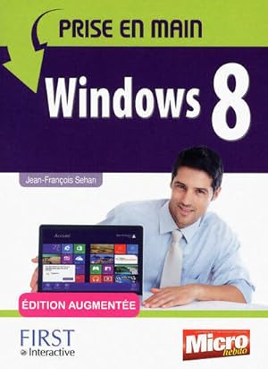 Imagen del vendedor de Prise en main Windows 8 - Jean-Fran?ois Sehan a la venta por Book Hmisphres