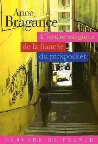 Image du vendeur pour L'heure magique de la fianc?e du pickpocket - Anne Bragance mis en vente par Book Hmisphres