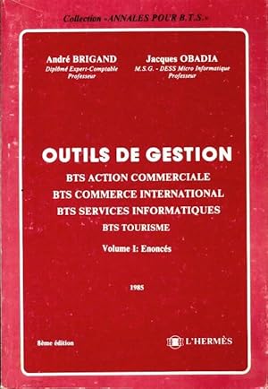 Outils de gestion BTS Tome I :  nonces - Andr  Brigand