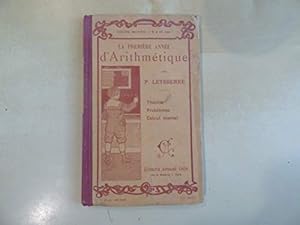 Image du vendeur pour La premi re ann e d'arithm tique. Cours moyen. Th orie. Probl mes. Calcul mental. 1908. (Arithm tique, Manuel scolaire primaire) mis en vente par Les-Feuillets-du-Vidourle