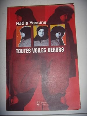 Image du vendeur pour Islam: Nadia Yassine: Toutes voiles dehors, 2003 Nadia Yassine mis en vente par Les-Feuillets-du-Vidourle