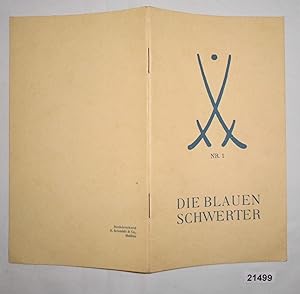 Die Blauen Schwerter - Veröffentlichungen aus der staatlichen Porzellanmanufaktur Meissen, Heft 1