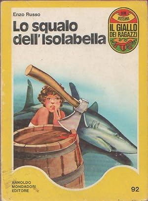 Imagen del vendedor de Lo squalo dell' isolabella - Enzo Russo a la venta por libreria biblos