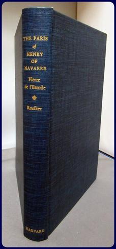 Seller image for THE PARIS OF HENRY OF NAVARRE. Selections from his Memoires-Journaux for sale by Parnassus Book Service, Inc