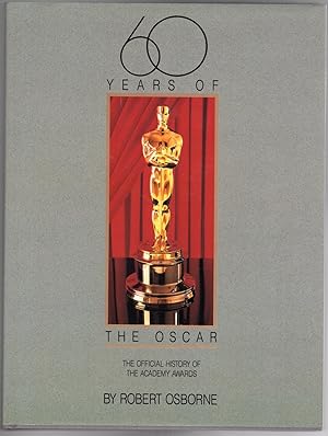 60 Years of the Oscar : The Official History of the Academy Awards