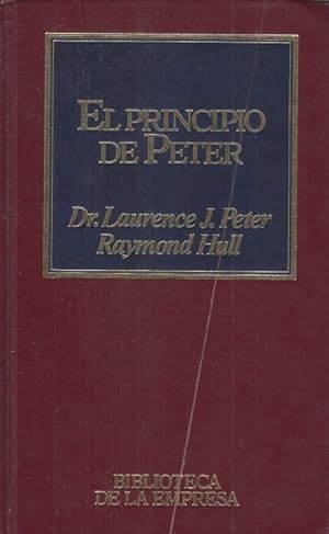 Image du vendeur pour EL PRINCIPIO DE PETER Tratado de la incompetencia o por que las cosas van siembre mal mis en vente par Librera Vobiscum