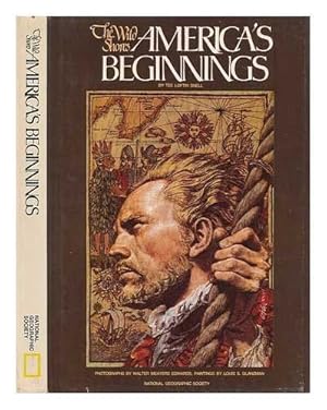 Seller image for The Wild Shores: Americas Beginnings (Hardcover) for sale by InventoryMasters