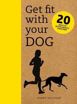 Immagine del venditore per Get Fit with Your Dog: 20 Ways to Active Health Together (Paperback or Softback) venduto da BargainBookStores