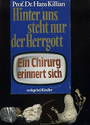 Hinter uns steht nur der Herrgott. Aufzeichnungen eines Chirurgen.