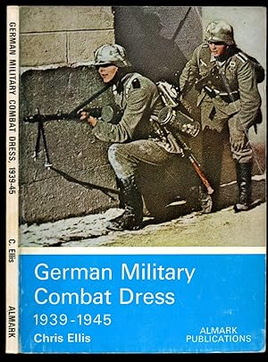 Image du vendeur pour German Military Combat Dress 1939-1945 mis en vente par Little Stour Books PBFA Member