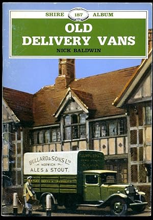 Imagen del vendedor de Old Delivery Vans [Shire Album Series No. 187] a la venta por Little Stour Books PBFA Member