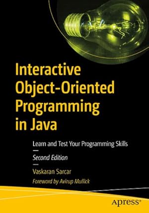 Seller image for Interactive Object-Oriented Programming in Java : Learn and Test Your Programming Skills for sale by AHA-BUCH GmbH