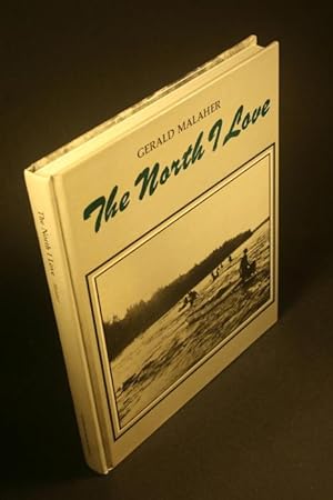 Seller image for The north I love. for sale by Steven Wolfe Books