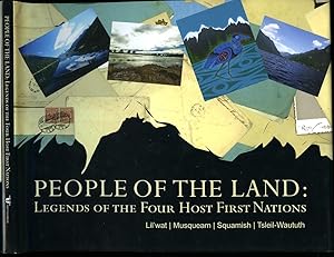 Seller image for People of the Land | Legends of the Four Host First Nations | Lil'wat, Musqueam, Squamish and Tsleil-Waututh for sale by Little Stour Books PBFA Member