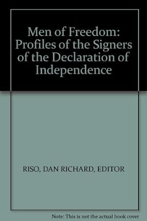 Seller image for Men of Freedom: Profiles of the Signers of the Declaration of Independence (Paperback) for sale by InventoryMasters
