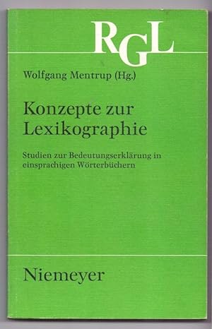 Konzepte zur Lexikographie : Studien zur Bedeutungserklärung in einsprachigen Wörterbüchern. Wolf...