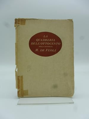 La quadreria dell'Ottocento nella raccolta M. De Feoli