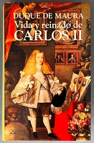 Vida y reinado de Carlos II