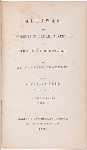 Seller image for ALTOWAN; OR, INCIDENTS OF LIFE AND ADVENTURE IN THE ROCKY MOUNTAINS. By an Amateur Traveler for sale by William Reese Company - Americana