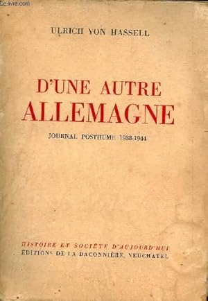 Immagine del venditore per D'une autre Allemagne - Journal posthume 1938-1944. venduto da Le-Livre