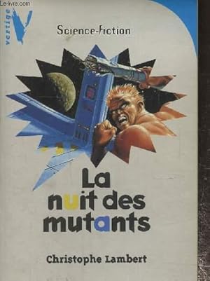 Image du vendeur pour La nuit des mutants mis en vente par Le-Livre