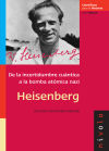 Seller image for HEISENBERG. De la incertidumbre cuntica a la bomba atmica nazi for sale by AG Library