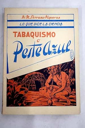 Seller image for Tabaquismo o Peste azul for sale by Alcan Libros