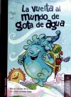 Imagen del vendedor de VUELTA AL MUNDO DE GOTA DE AGUA a la venta por AG Library