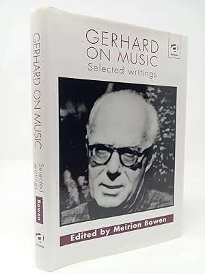 Imagen del vendedor de Gerhard on Music: Selected Writings. a la venta por ROBIN SUMMERS BOOKS LTD