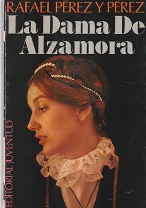 Image du vendeur pour La dama de Alzamora mis en vente par Librera Cajn Desastre