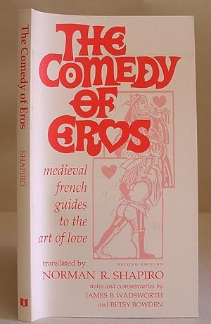 Seller image for The Comedy Of Eros - Medieval French Guides To The Art Of Love for sale by Eastleach Books