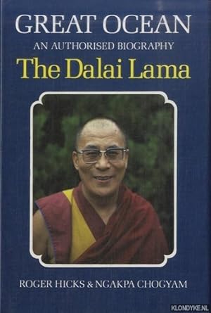 Bild des Verkufers fr Great Ocean. An Authorized Biography of the Buddhist Monk Tenzin Gyatso His Holiness the Fourteenth Dalai Lama zum Verkauf von Klondyke