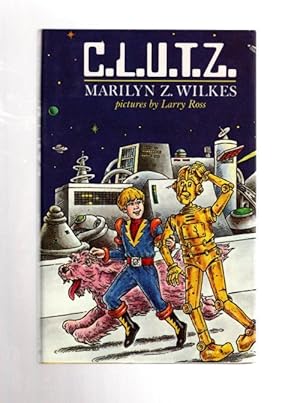 Seller image for C.L.U.T.Z. by Marilyn Z. Wilkes (First UK Edition) File Copy for sale by Heartwood Books and Art