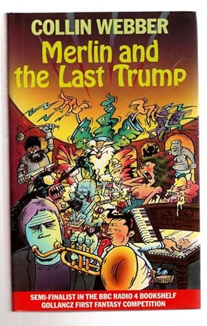Seller image for Merlin and the Last Trump by Collin Webber (First UK Edition) File Copy for sale by Heartwood Books and Art