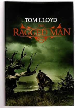Seller image for The Ragged Man by Tom Lloyd (First UK Edition) File Copy for sale by Heartwood Books and Art