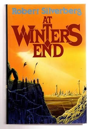 Seller image for At Winters End by Robert Silverberg (First UK Edition) File Copy for sale by Heartwood Books and Art