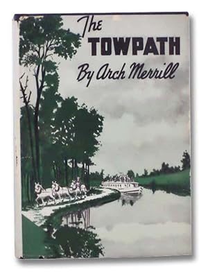 Seller image for The Towpath for sale by Yesterday's Muse, ABAA, ILAB, IOBA